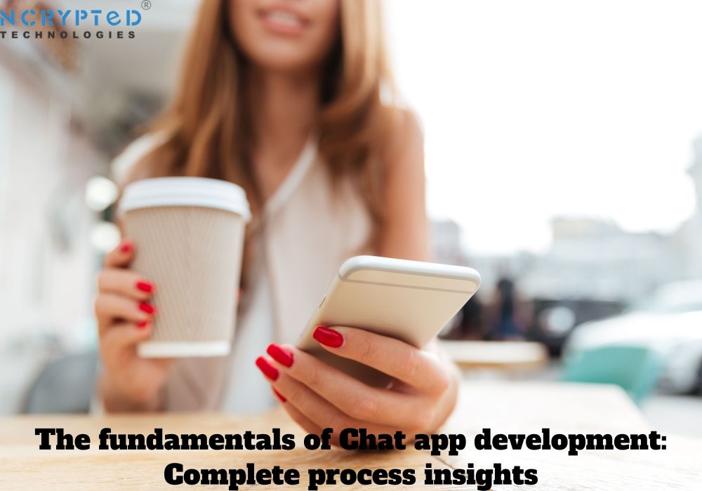 The fundamentals of Chat app development_ Complete process insights